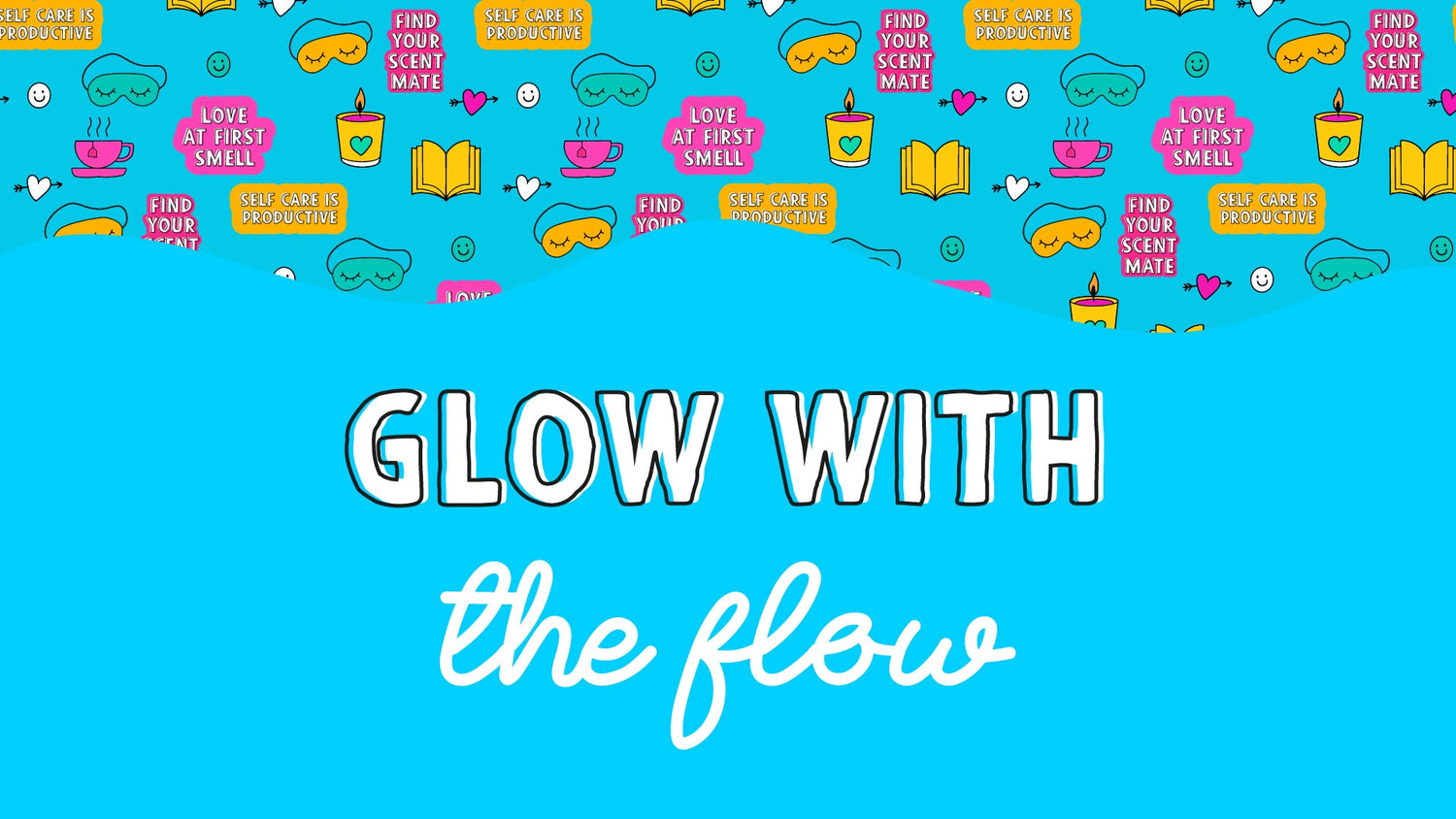 ay goodbye to stress and hello to serenity with our Glow with the Flow collection.